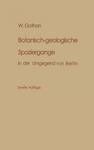 Carte Botanisch-Geologische Spazierg nge in Der Umgegend Von Berlin W. Gothan