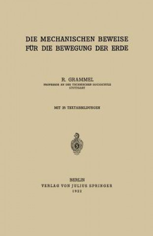 Kniha Mechanischen Beweise Fur Die Bewegung Der Erde R. Grammel