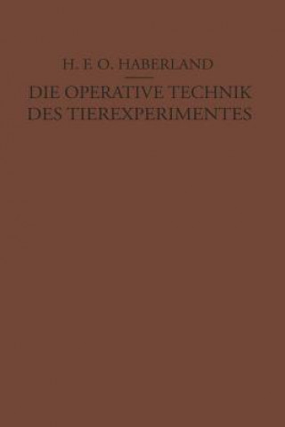 Libro Die Operative Technik Des Tierexperimentes H.F.O. Haberland