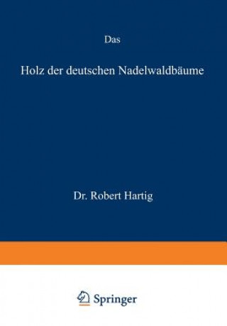 Carte Das Holz Der Deutschen Nadelwaldb ume Robert Hartig