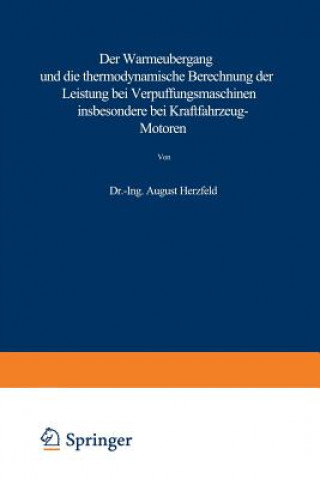 Carte Warmeubergang Und Die Thermodynamische Berechnung Der Leistung Bei Verpuffungsmaschinen Insbesondere Bei Kraftfahrzeug-Motoren August Herzfeld