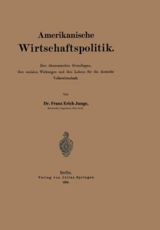 Knjiga Amerikanische Wirtschaftspolitik Franz Erich Junge