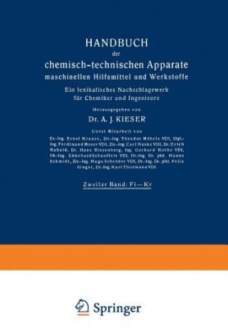 Knjiga Handbuch Der Chemisch-Technischen Apparate Maschinellen Hilfsmittel Und Werkstoffe A. J. Kieser