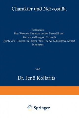 Könyv Charakter Und Nervosit t Jenö Kollarits