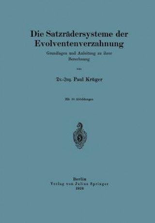 Kniha Die Satzr dersysteme Der Evolventenverzahnung NA Krüger