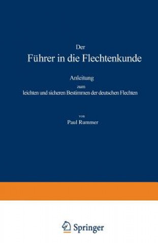 Könyv Der F hrer in Die Flechtenkunde Paul Kummer