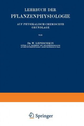 Kniha Lehrbuch Der Pflanzenphysiologie W. Lepeschkin