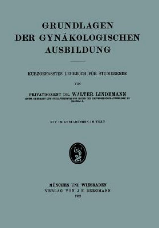 Kniha Grundlagen Der Gyn kologischen Ausbildung Walter Lindemann