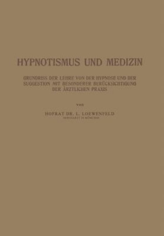 Книга Hypnotismus Und Medizin NA Loewenfeld