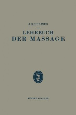 Libro Lehrbuch Der Massage J. H. Lubinus