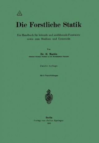 Kniha Die Forstliche Statik H. Martin