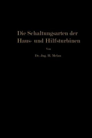 Könyv Schaltungsarten Der Haus- Und Hilfsturbinen Herbert Melan