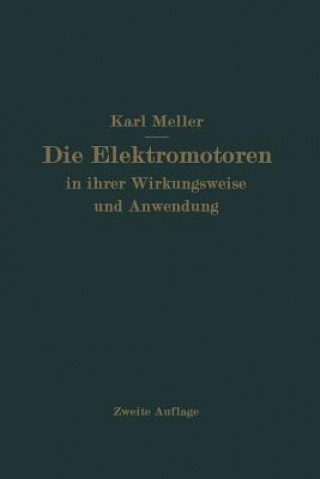 Carte Die Elektromotren in Ihrer Wirkungsweise Und Anwendung Karl Meller