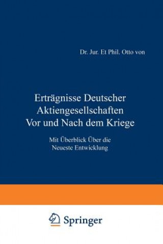 Kniha Ertr gnisse Deutscher Aktiengesellschaften VOR Und Nach Dem Kriege Otto von Mering