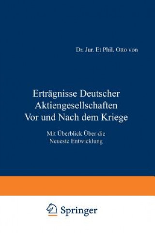 Libro Ertr gnisse Deutscher Aktiengesellschaften VOR Und Nach Dem Kriege Otto von Mering