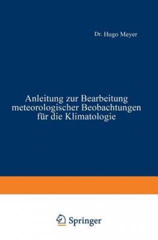 Carte Anleitung Zur Bearbeitung Meteorologischer Beobachtungen F r Die Klimatologie Hugo Meyer