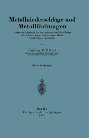 Buch Metallniederschl ge Und Metallf rbungen F. Michel