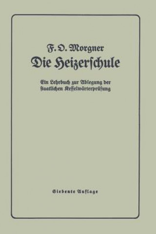 Kniha Die Heizerschule F. Morgner
