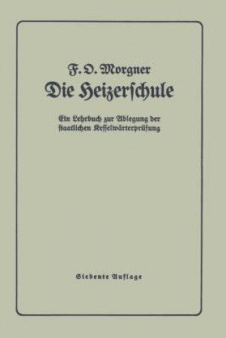 Livre Die Heizerschule F. Morgner