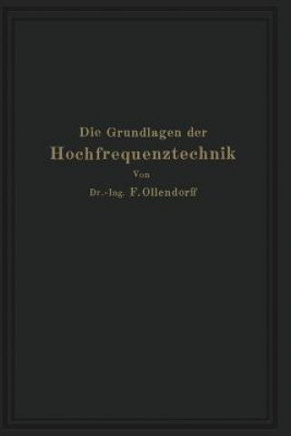 Carte Die Grundlagen Der Hochfrequenztechnik Franz Ollendorff