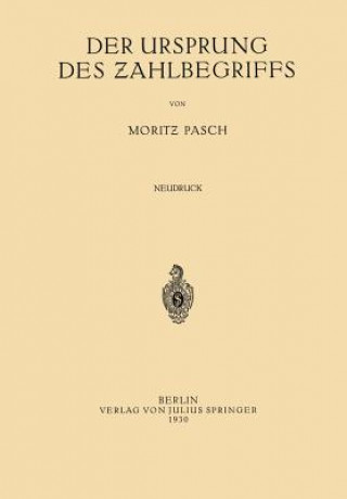 Könyv Der Ursprung Des Zahlbegriffs Moritz Pasch