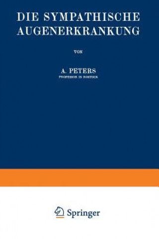 Könyv Die Sympathische Augenerkrankung A. Peters