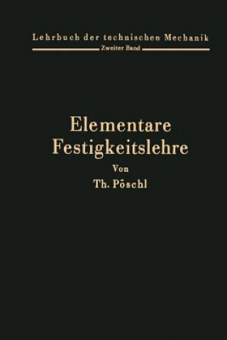 Carte Elementare Festigkeitslehre Theodor Pöschl