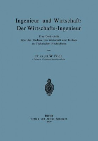 Buch Ingenieur Und Wirtschaft: Der Wirtschafts-Ingenieur W. Prion