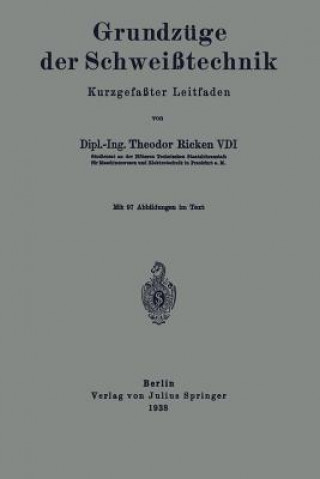 Könyv Grundzuge Der Schweisstechnik Theodor Ricken