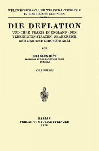 Buch Deflation Und Ihre Praxis in England - Den Vereinigten Staaten - Frankreich Und Der Tschechoslowakei Charles Rist