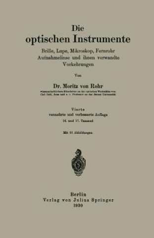 Книга Die Optischen Instrumente Moritz von Rohr