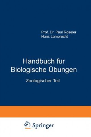 Könyv Handbuch Fur Biologische UEbungen Hans Röseler