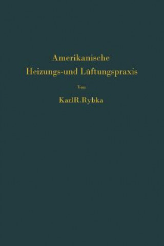 Kniha Amerikanische Heizungs- Und Luftungspraxis Karl R. Rybka