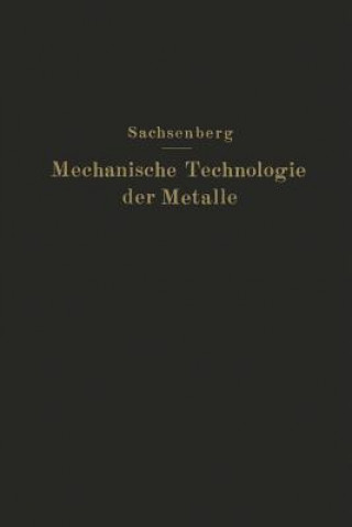 Carte Mechanische Technologie Der Metalle E. Sachsenberg