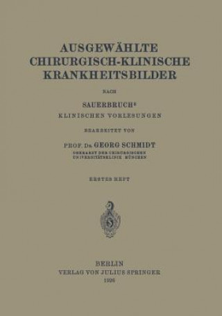 Libro Ausgewahlte Chirurgisch-Klinische Krankheitsbilder Georg Schmidt