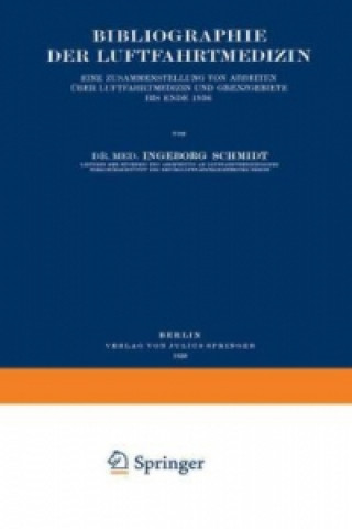 Книга Bibliographie der Luftfahrtmedizin Ingeborg Schmidt