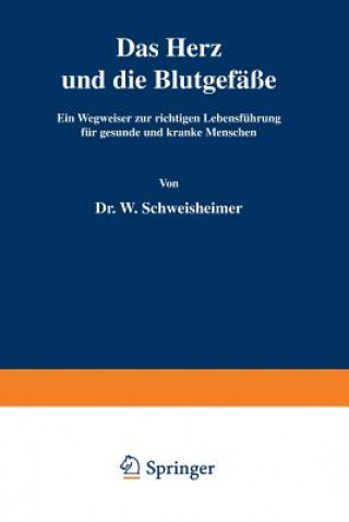 Kniha Herz Und Die Blutgef  e W. Schweisheimer