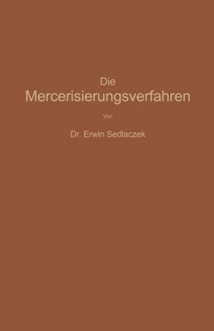 Knjiga Die Mercerisierungsverfahren Erwin Sedlaczek