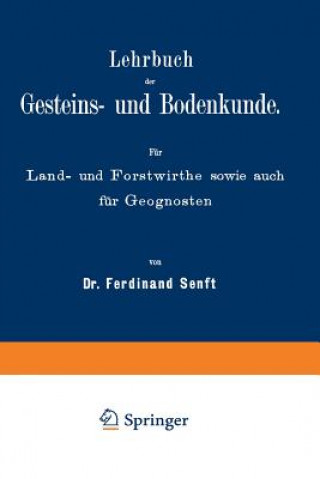 Carte Lehrbuch Der Gesteins- Und Bodenkunde NA Senft