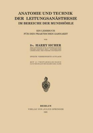 Libro Anatomie Und Technik Der Leitungsanasthesie Im Bereiche Der Mundhoehle Harry Sicher