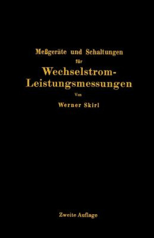 Книга Me ger te Und Schaltungen F r Wechselstrom-Leistungsmessungen Werner Skirl