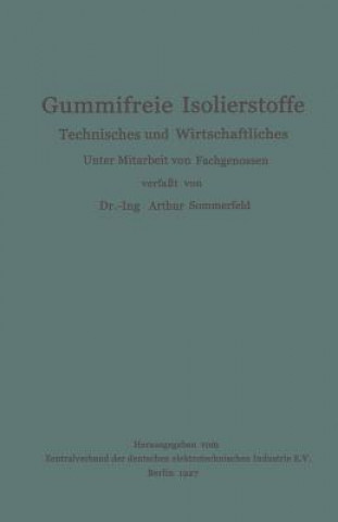 Kniha Gummifreie Isolierstoffe Arthur Sommerfeld