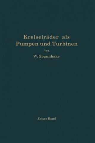 Kniha Kreiselrader ALS Pumpen Und Turbinen Wilhelm Spannhake