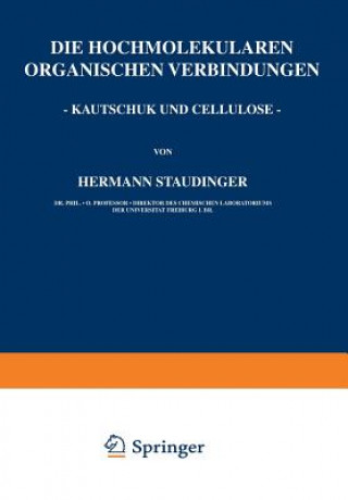 Книга Die Hochmolekularen Organischen Verbindungen Hermann Staudinger