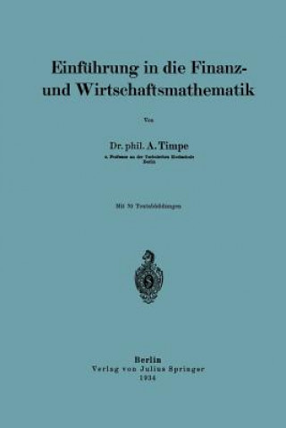 Kniha Einf hrung in Die Finanz- Und Wirtschaftsmathematik A. Timpe