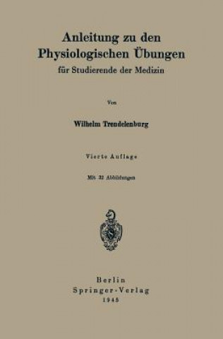 Könyv Anleitung Zu Den Physiologischen UEbungen Wilhelm Trendelenburg