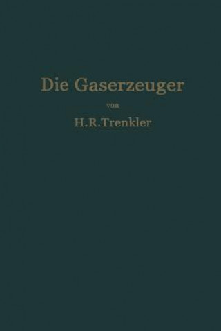 Buch Die Gaserzeuger H. R. Trenkler