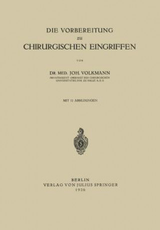 Knjiga Vorbereitung Zu Chirurgischen Eingriffen Joh Volkmann