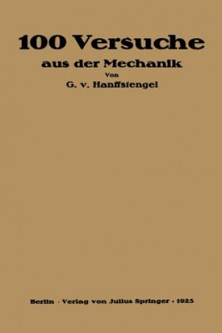 Knjiga Hundert Versuche Aus Der Mechanik Georg von Hanffstengel