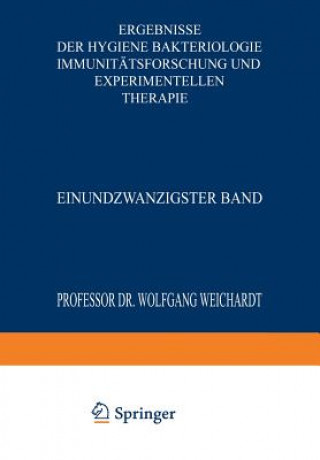 Buch Ergebnisse Der Hygiene Bakteriologie Immunitatsforschung Und Experimentellen Therapie Wolfgang Weichardt